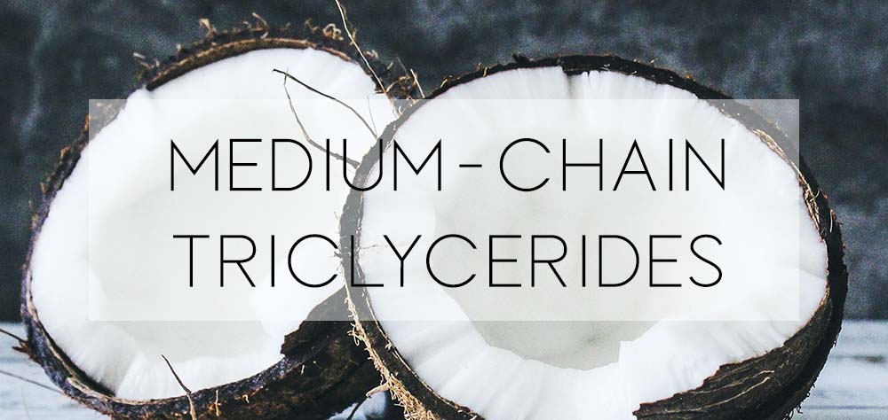 medium chain triglycerides