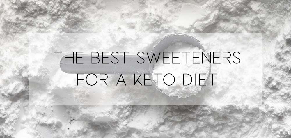 the best sweeteners for a keto diet