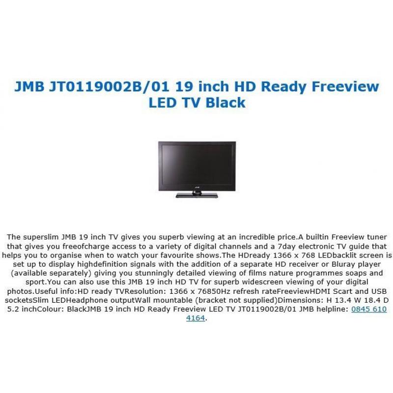 JMB 19" LED HD FREEVIEW TV WITH REMOTE AND CABLES